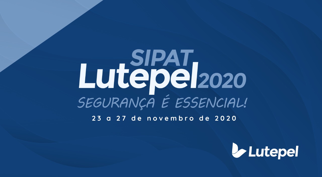 Lutepel realiza sua SIPAT 2020